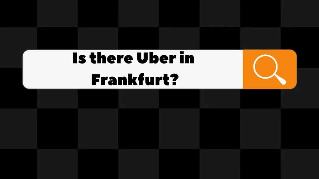 is there uber in Frankfurt